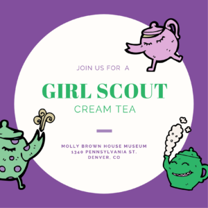 Girl Scout Tea at the Molly Brown House Museum